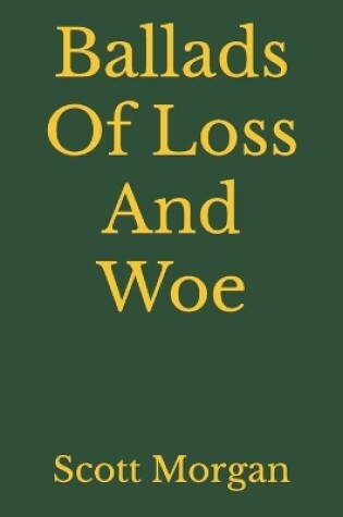 Cover of Ballads Of Loss And Woe