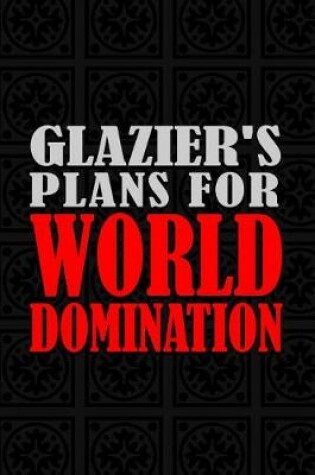 Cover of Glazier's Plans For World Domination