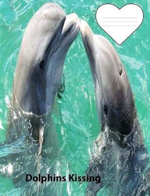 Book cover for Dolphins Kissing on Cover of wide ruled lined paper Composition Book