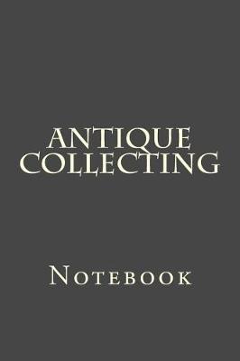 Book cover for Antique Collecting