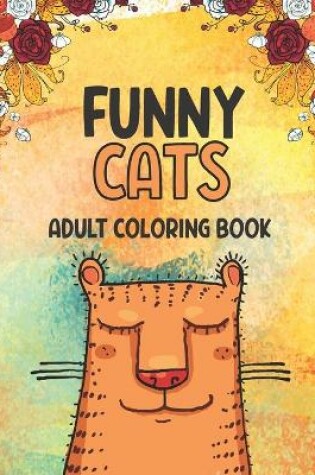 Cover of Funny Cats Adult Coloring book