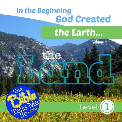 Book cover for In the Beginning God Created the Earth - The Land