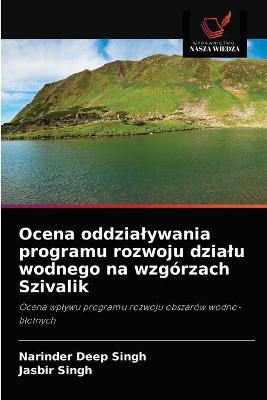 Book cover for Ocena oddzialywania programu rozwoju dzialu wodnego na wzgórzach Szivalik