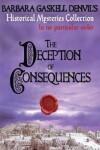 Book cover for The Deception of Consequences