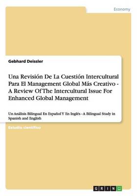Book cover for Una Revision De La Cuestion Intercultural Para El Management Global Mas Creativo - A Review Of The Intercultural Issue For Enhanced Global Management