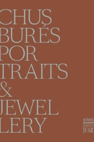 Cover of Chus Bures: Portraits and Jewellery
