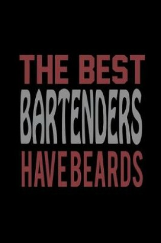 Cover of The Best Bartenders have Beards