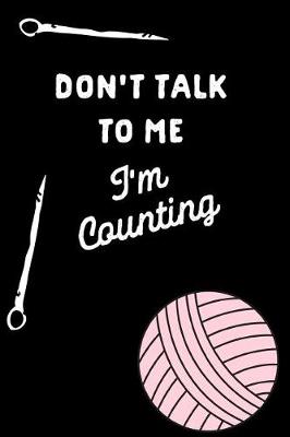 Book cover for Don't Talk to Me I'm Counting