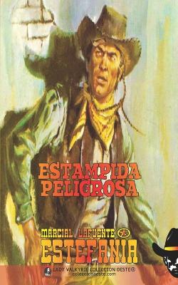 Book cover for Estampida peligrosa (Colección Oeste)