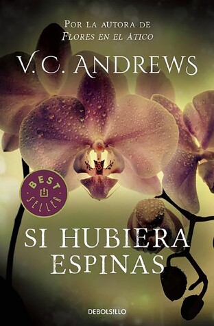 Book cover for Si hubiera espinas / If There Be Thorns