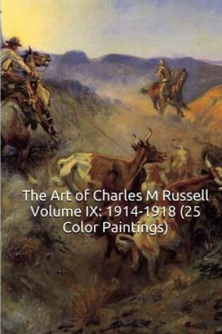 Cover of The Art of Charles M Russell Volume IX