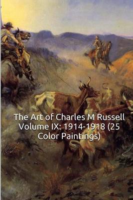 Book cover for The Art of Charles M Russell Volume IX