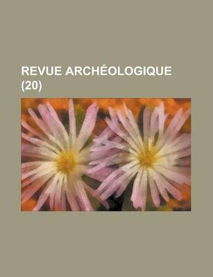 Book cover for Revue Archeologique (20 )