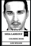 Book cover for Shia Labeouf Coloring Book