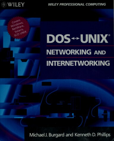 Cover of DOS UNIX Networking and Internetworking