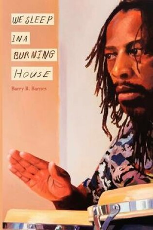 Cover of We Sleep In A Burning House