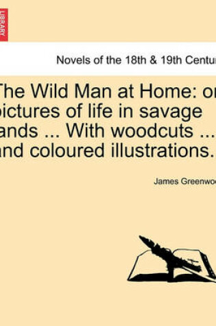 Cover of The Wild Man at Home