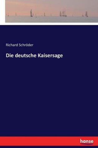 Cover of Die deutsche Kaisersage