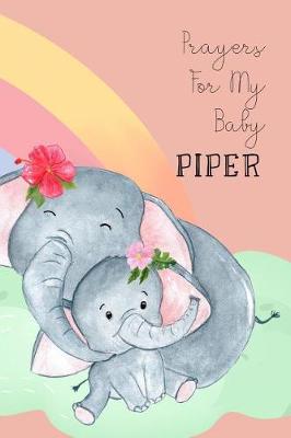 Book cover for Prayers for My Baby Piper