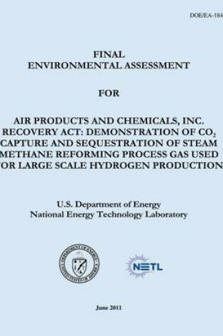 Cover of Final Environmental Assessment for Air Products and Chemicals, Inc. Recovery Act