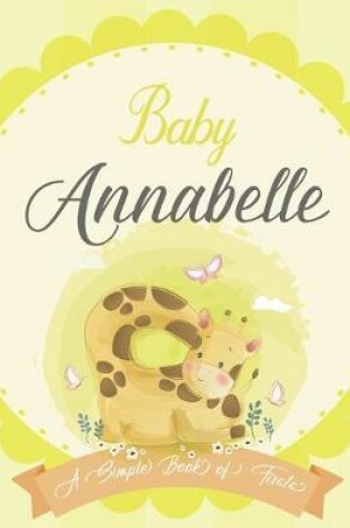 Cover of Baby Annabelle A Simple Book of Firsts