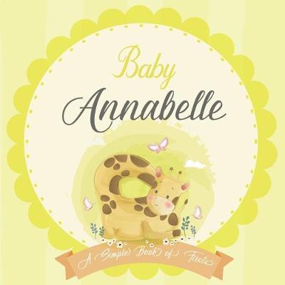 Book cover for Baby Annabelle A Simple Book of Firsts