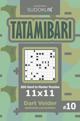 Book cover for Sudoku Tatamibari - 200 Hard to Master Puzzles 11x11 (Volume 10)