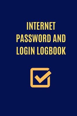 Book cover for Internet Password and Login Logbook