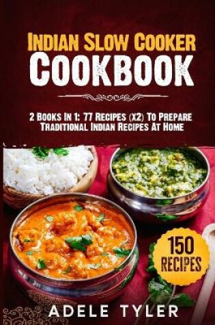 Cover of Indian Slow Cooker Cookbook