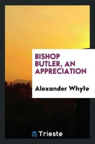 Cover of Bishop Butler, an Appreciation