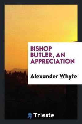 Book cover for Bishop Butler, an Appreciation