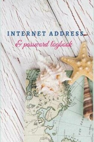 Cover of Internet Address and Password Logbook