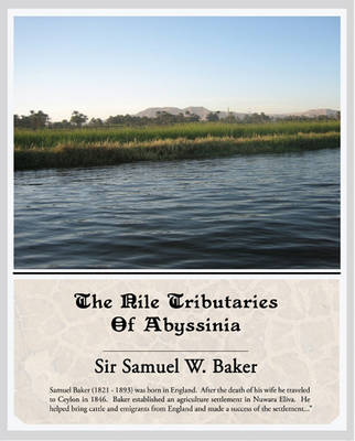 Book cover for The Nile Tributaries of Abyssinia (eBook)