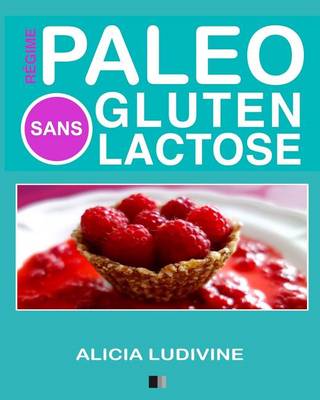 Book cover for Régime Paléo Sans Gluten Sans Lactose