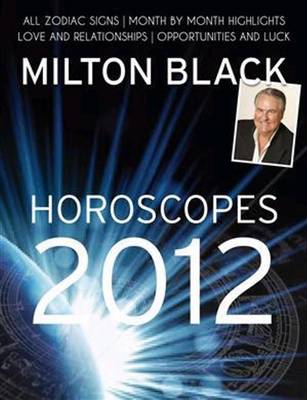 Book cover for Milton Black's 2012 Horoscopes