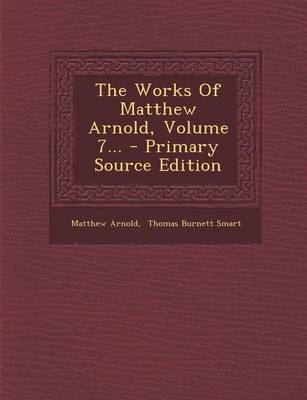 Book cover for The Works of Matthew Arnold, Volume 7... - Primary Source Edition