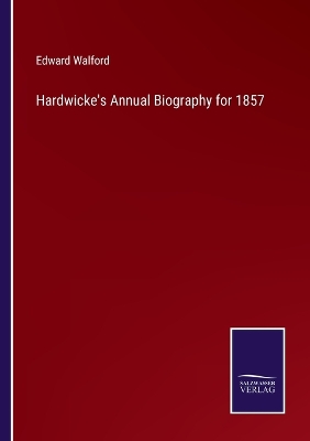 Book cover for Hardwicke's Annual Biography for 1857