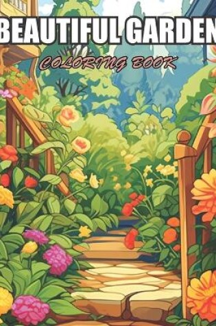 Cover of Beautiful Garden Coloring Book