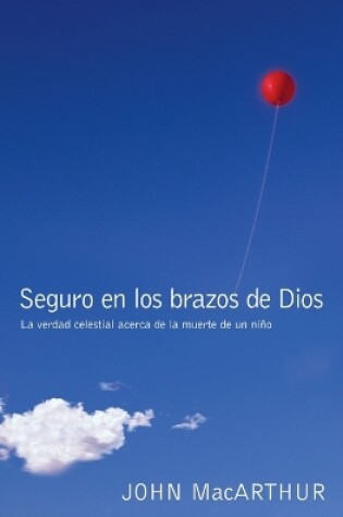 Cover of Seguro en los brazos de Dios