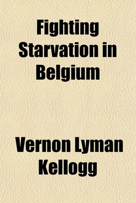 Book cover for Fighting Starvation in Belgium