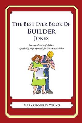 Book cover for The Best Ever Book of Builder Jokes