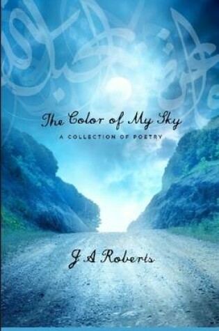 Cover of The Color of My Sky: a collection of poetry