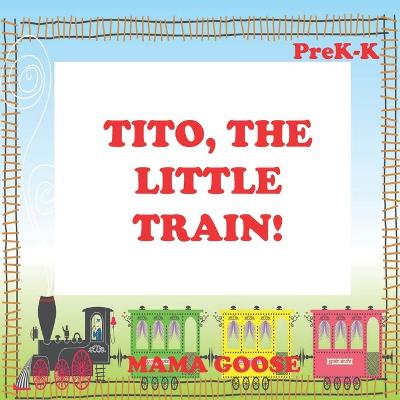 Book cover for Tito, The Little Train!