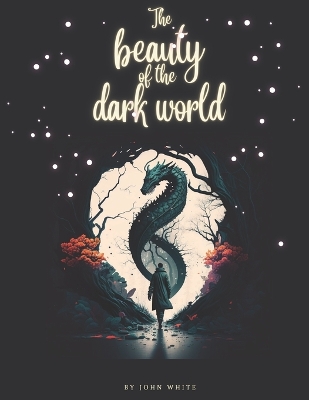 Book cover for The beauty of the dark world