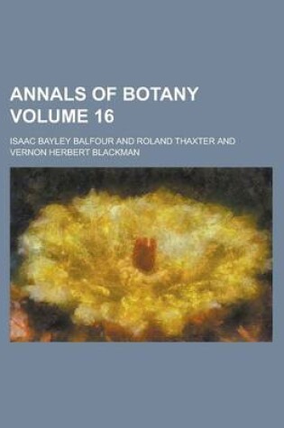 Cover of Annals of Botany Volume 16