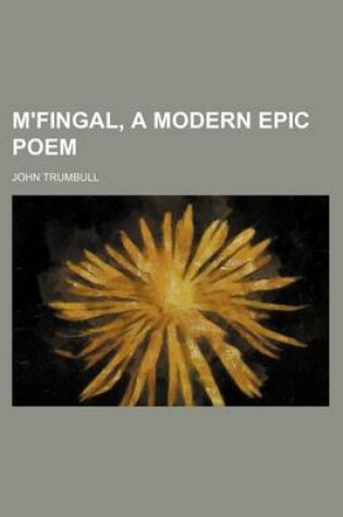 Cover of M'Fingal, a Modern Epic Poem