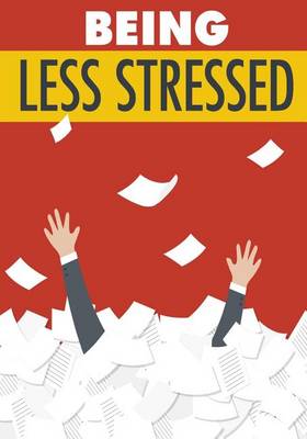 Book cover for Being Less Stressed