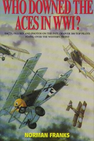 Cover of Who Downed the Aces in WWI?