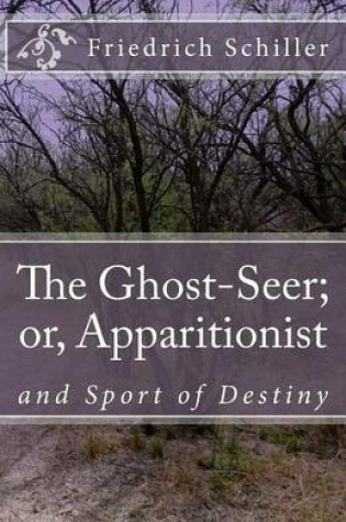 Cover of The Ghost-Seer; or, Apparitionist
