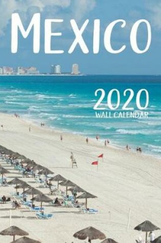 Cover of Mexico 2020 Wall Calendar